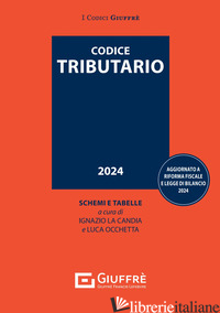 CODICE TRIBUTARIO - LA CANDIA I. (CUR.); OCCHETTA L. (CUR.)