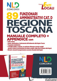 CONCORSO 89 FUNZIONARI AMMINISTRATIVI REGIONE TOSCANA. MANUALE COMPLETO + APPEND -AA.VV.