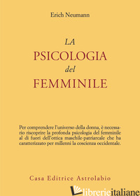 PSICOLOGIA DEL FEMMINILE (LA) -NEUMANN ERICH