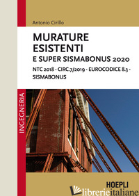 MURATURE ESISTENTI E SUPER SISMABONUS 2020. NTC 2018 - CIRC.7/2019 - EUROCODICE  -CIRILLO ANTONIO