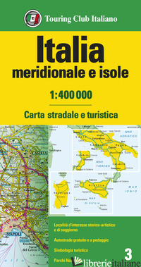 ITALIA MERIDIONALE E ISOLE 1:400.000. CARTA STRADALE E TURISTICA - 