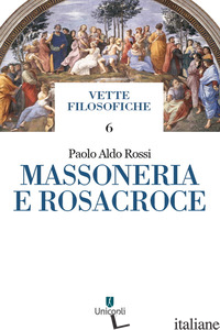 MASSONERIA E ROSACROCE - ROSSI PAOLO ALDO