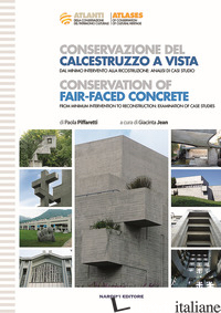 CONSERVAZIONE DEL CALCESTRUZZO A VISTA-CONSERVATION OF FAIR-FACED CONCRETE - PIFFARETTI PAOLA; JEAN G. (CUR.)