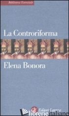 CONTRORIFORMA (LA) -BONORA ELENA