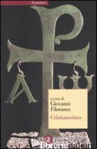 CRISTIANESIMO -FILORAMO G. (CUR.)
