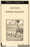 POESIE ITALIANE - BRODSKIJ IOSIF; VITALE S. (CUR.)