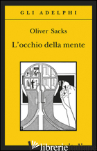 OCCHIO DELLA MENTE (L') -SACKS OLIVER