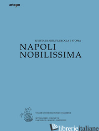 NAPOLI NOBILISSIMA. RIVISTA DI ARTI, FILOLOGIA E STORIA. SETTIMA SERIE (2021). V - 