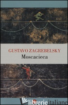 MOSCACIECA -ZAGREBELSKY GUSTAVO
