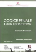 CODICE PENALE E LEGGI COMPLEMENTARI - MANTOVANI FERRANDO