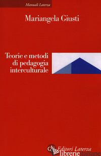 TEORIA E METODI DI PEDAGOGIA INTERCULTURALE -GIUSTI MARIANGELA