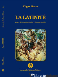 LATINITE' (LA) - MORIN EDGAR; ANSELMO A. (CUR.); GEMBILLO G. (CUR.)