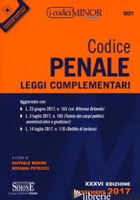 CODICE PENALE. LEGGI COMPLEMENTARI. EDIZ. MINOR - MARINO R. (CUR.); PETRUCCI R. (CUR.)