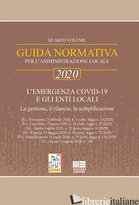 GUIDA NORMATIVA PER L'AMMINISTRAZIONE LOCALE 2020. VOL. 4 -NARDUCCI FIORENZO; NARDUCCI RICCARDO