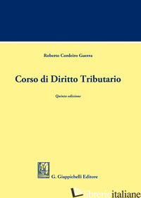 CORSO DI DIRITTO TRIBUTARIO - CORDEIRO GUERRA ROBERTO