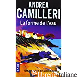 Forme De L'Eau - CAMILLERI, ANDREA (1925-....)