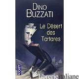 Desert Des Tartares - BUZZATI, DINO (1906-1972)