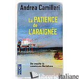 Patience De L Araignee - CAMILLERI, ANDREA (1925-....)