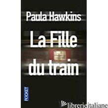 LA FILLE DU TRAIN - HAWKINS PAULA