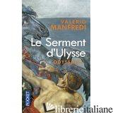 Odysseus T01 Serment D'Ulysse - MANFREDI, VALERIO MASSIMO (1943-....)