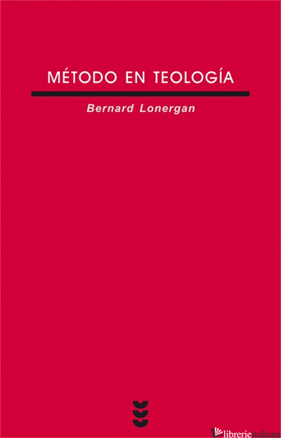 METODO EN TEOLOGIA - BERNARD LONERGAN