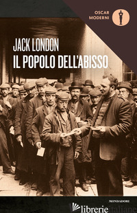 POPOLO DELL'ABISSO (IL) - LONDON JACK; MAFFI M. (CUR.)