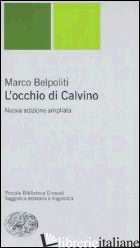 OCCHIO DI CALVINO (L') - BELPOLITI MARCO