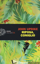 RIPOSA, CONIGLIO - UPDIKE JOHN