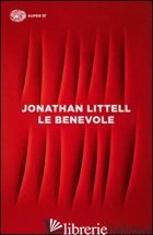 BENEVOLE (LE) - LITTELL JONATHAN