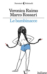 BAMBINACCE (LE) - RAIMO VERONICA; ROSSARI MARCO