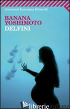 DELFINI - YOSHIMOTO BANANA