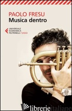 MUSICA DENTRO - FRESU PAOLO