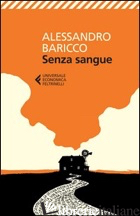 SENZA SANGUE - BARICCO ALESSANDRO