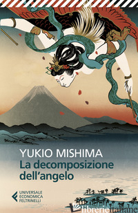 DECOMPOSIZIONE DELL'ANGELO (LA) - MISHIMA YUKIO