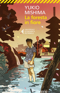 FORESTA IN FIORE (LA) - MISHIMA YUKIO; CICCARELLA E. (CUR.)