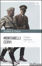 STORIA D'ITALIA. VOL. 13: L' ITALIA DELL'ASSE (1936-10 GIUGNO 1940) - MONTANELLI INDRO; CERVI MARIO