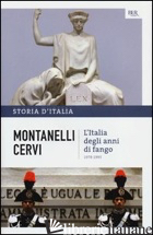 STORIA D'ITALIA. VOL. 20: L' ITALIA DEGLI ANNI DI FANGO (1978-1993) - MONTANELLI INDRO; CERVI MARIO