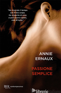 PASSIONE SEMPLICE - ERNAUX ANNIE