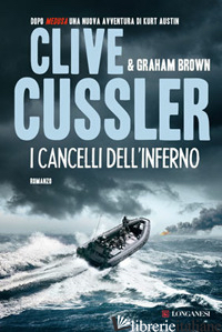 CANCELLI DELL'INFERNO (I) - CUSSLER CLIVE; BROWN GRAHAM