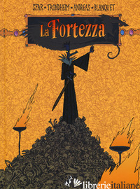FORTEZZA (LA). VOL. 2: CREPUSCOLO-MOSTRI - SFAR JOANN; TRONDHEIM LEWIS