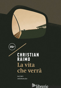 VITA CHE VERRA' (LA) - RAIMO CHRISTIAN
