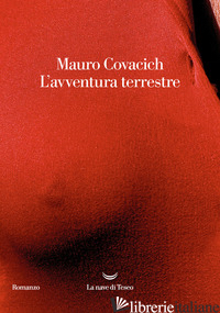 AVVENTURA TERRESTRE (L') - COVACICH MAURO