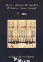 MILANO - BALZANO MARCO; CATALUCCIO FRANCESCO M.; DE BENEDETTI NEIGE; DI STEFANO PAOLO; FO