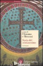 STORIA DEL CRISTIANESIMO. VOL. 1: L'ANTICHITA' - FILORAMO GIOVANNI; LUPIERI EDMONDO; PRICOCO SALVATORE; MENOZZI D. (CUR.)