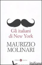 ITALIANI DI NEW YORK (GLI) - MOLINARI MAURIZIO