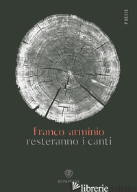 RESTERANNO I CANTI - ARMINIO FRANCO