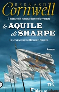 AQUILE DI SHARPE (LE) - CORNWELL BERNARD