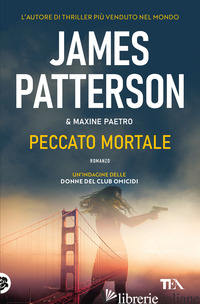 PECCATO MORTALE - PATTERSON JAMES; PAETRO MAXINE