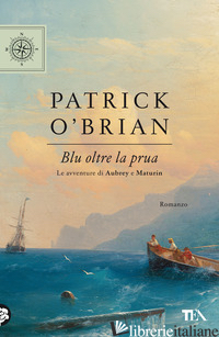 BLU OLTRE LA PRUA - O'BRIAN PATRICK