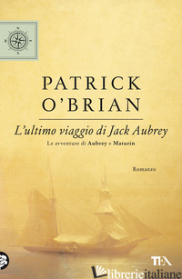 ULTIMO VIAGGIO DI JACK AUBREY (L') - O'BRIAN PATRICK